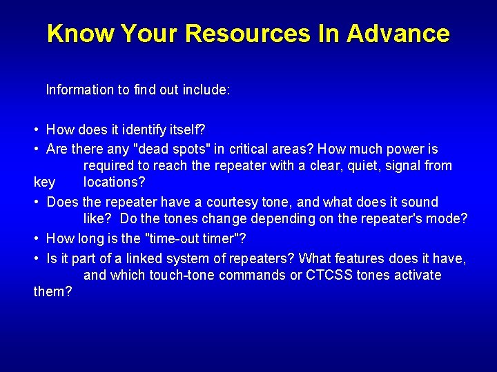 Know Your Resources In Advance Information to find out include: • How does it