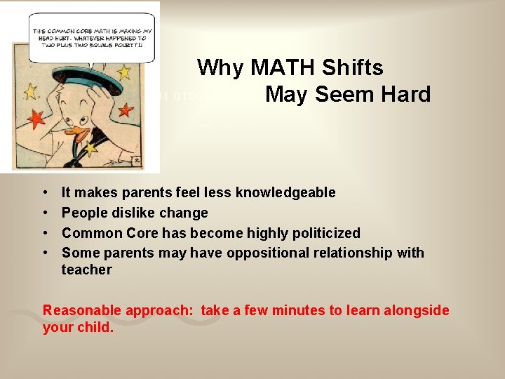 Why MATH Shifts May Seem Hard • • It makes parents feel less knowledgeable Why MATH Shifts May Seem Hard • • It makes parents feel less knowledgeable