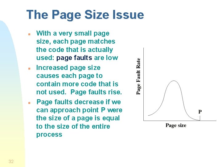 The Page Size Issue n n n 32 With a very small page size,