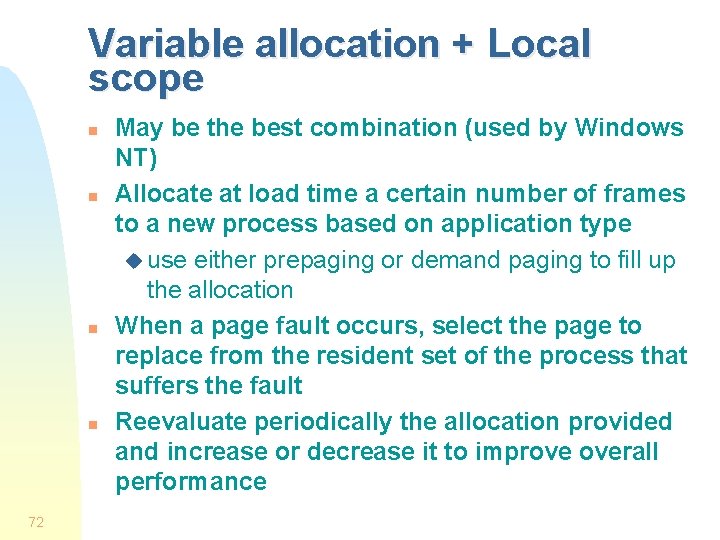 Variable allocation + Local scope n n 72 May be the best combination (used
