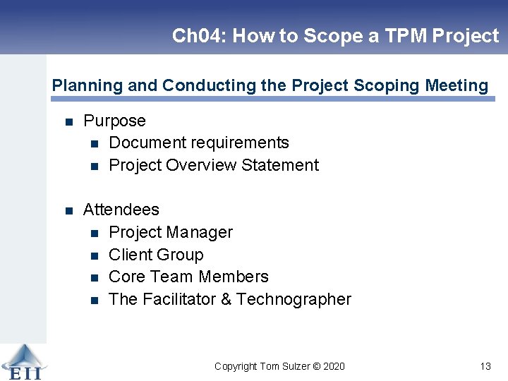 Ch 04: How to Scope a TPM Project Planning and Conducting the Project Scoping
