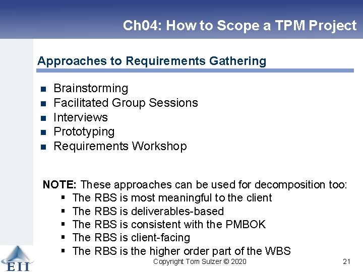 Ch 04: How to Scope a TPM Project Approaches to Requirements Gathering n n