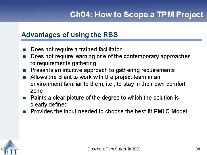 Ch 04: How to Scope a TPM Project Advantages of using the RBS n