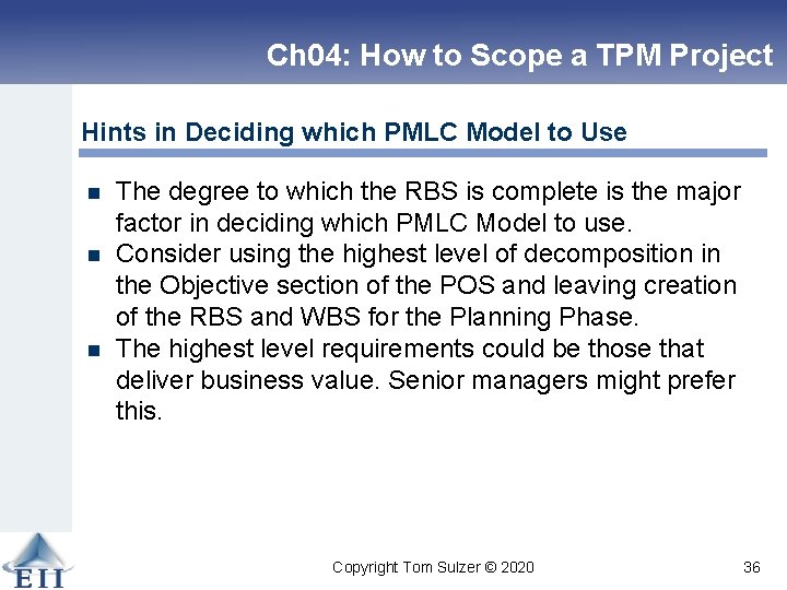 Ch 04: How to Scope a TPM Project Hints in Deciding which PMLC Model