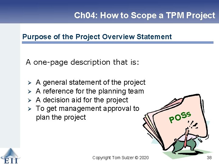 Ch 04: How to Scope a TPM Project Purpose of the Project Overview Statement
