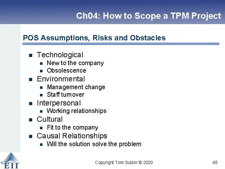 Ch 04: How to Scope a TPM Project POS Assumptions, Risks and Obstacles n