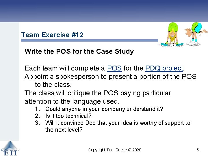 Team Exercise #12 Write the POS for the Case Study Each team will complete