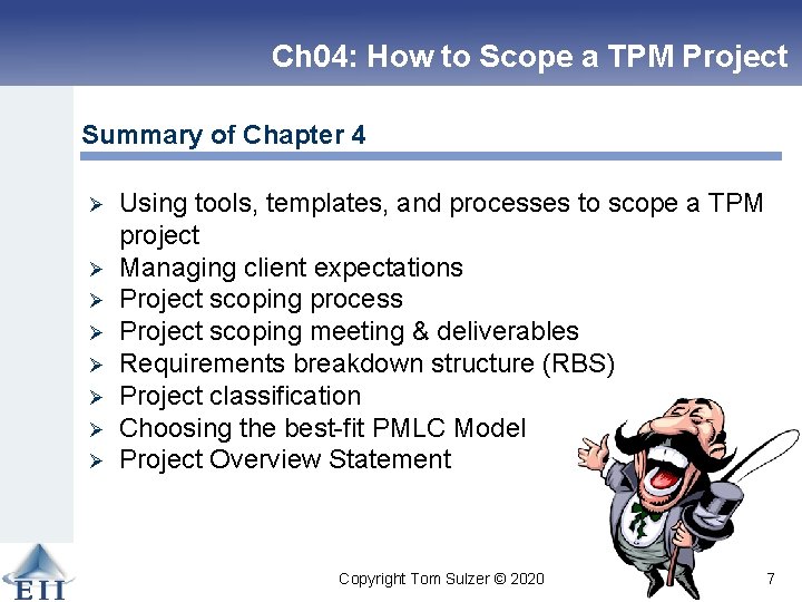 Ch 04: How to Scope a TPM Project Summary of Chapter 4 Ø Ø