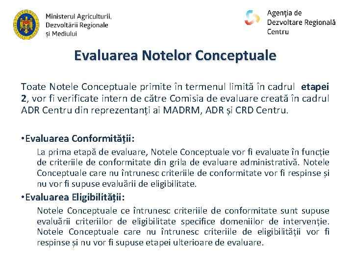 Evaluarea Notelor Conceptuale Toate Notele Conceptuale primite în termenul limită în cadrul etapei 2,