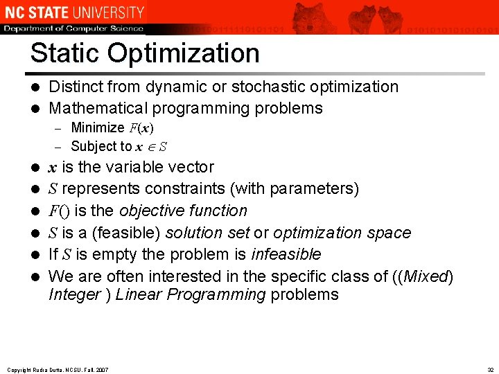 Static Optimization Distinct from dynamic or stochastic optimization l Mathematical programming problems l Minimize