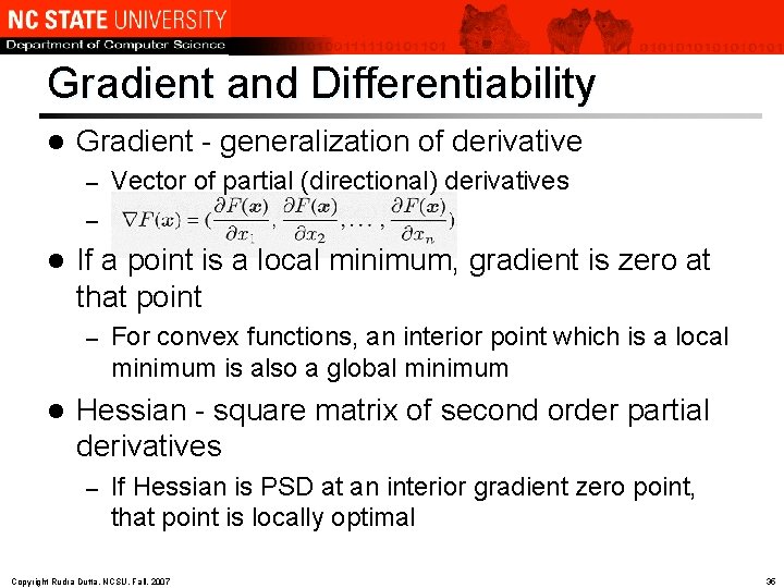 Gradient and Differentiability l Gradient - generalization of derivative – Vector of partial (directional)