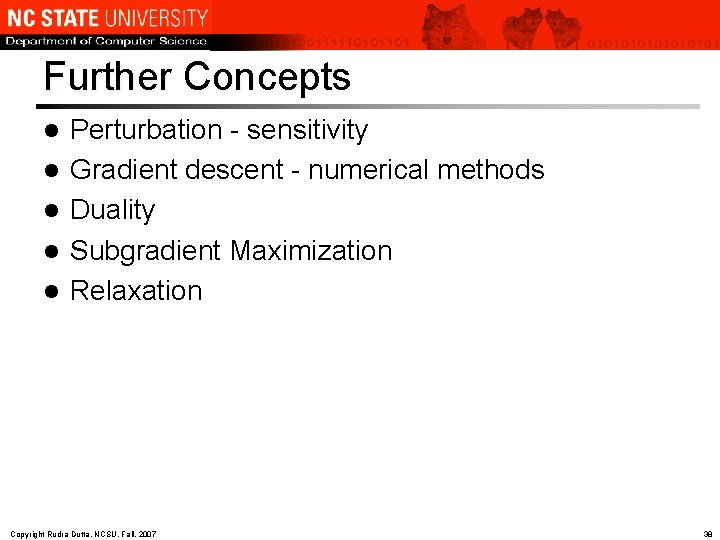 Further Concepts l l l Perturbation - sensitivity Gradient descent - numerical methods Duality