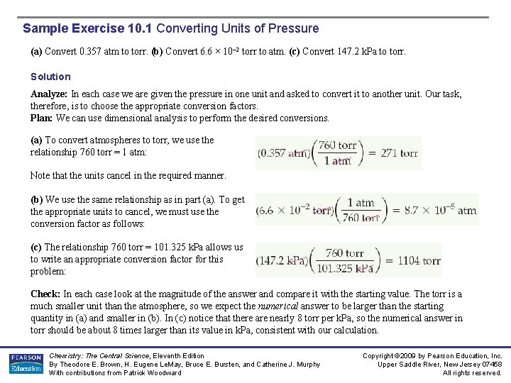 Sample Exercise 10. 1 Converting Units of Pressure (a) Convert 0. 357 atm to