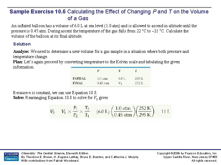 Sample Exercise 10. 6 Calculating the Effect of Changing P and T on the