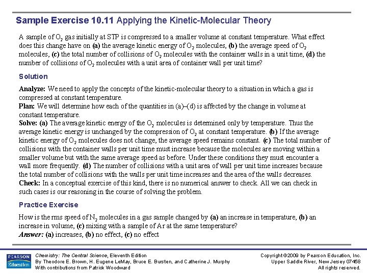 Sample Exercise 10. 11 Applying the Kinetic-Molecular Theory A sample of O 2 gas