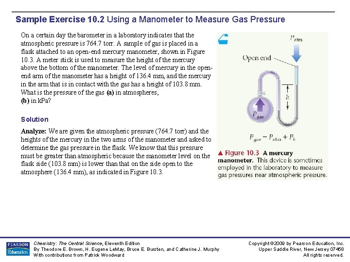 Sample Exercise 10. 2 Using a Manometer to Measure Gas Pressure On a certain