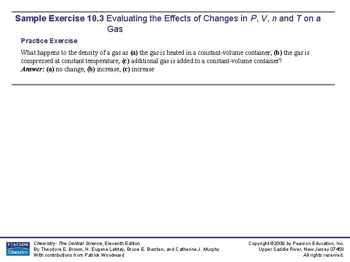Sample Exercise 10. 3 Evaluating the Effects of Changes in P, V, n and