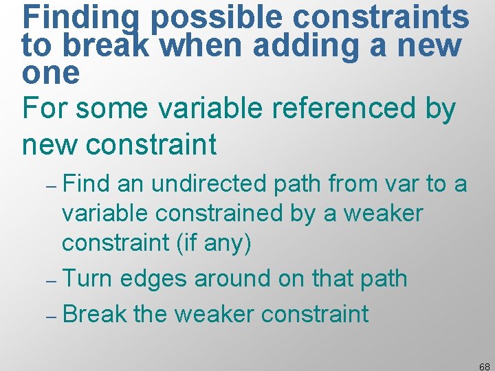 Finding possible constraints to break when adding a new one For some variable referenced