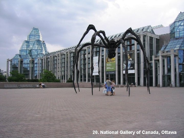 20. National Gallery of Canada, Ottawa 