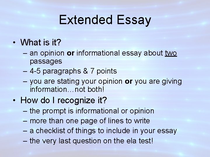 Extended Essay • What is it? – an opinion or informational essay about two