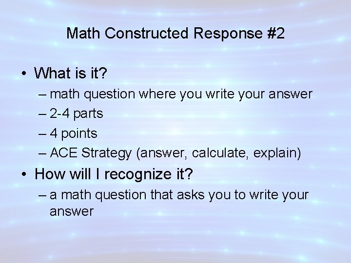 Math Constructed Response #2 • What is it? – math question where you write