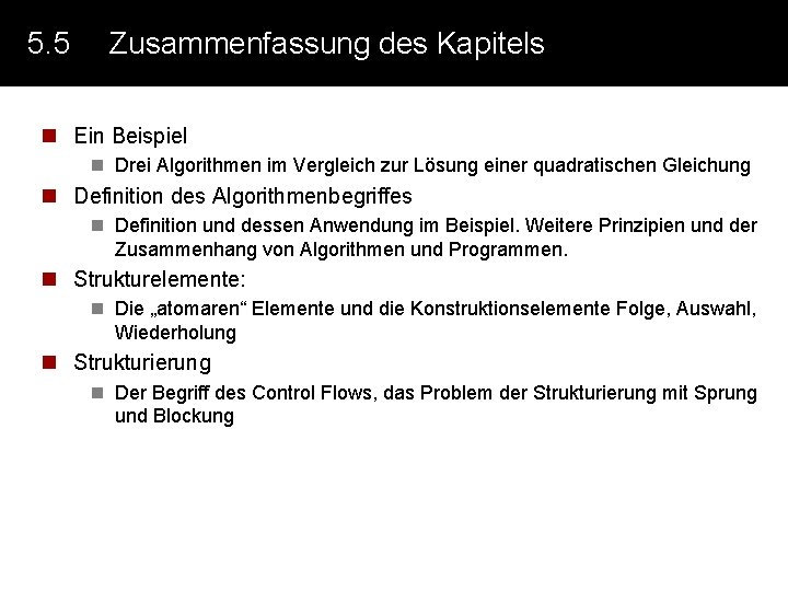 5. 5 Zusammenfassung des Kapitels n Ein Beispiel n Drei Algorithmen im Vergleich zur