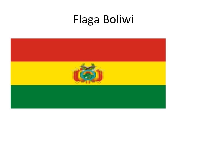 Flaga Boliwi 