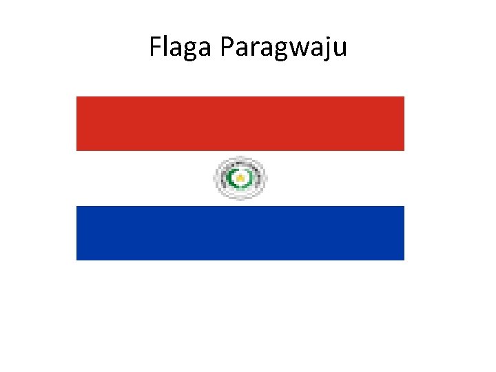 Flaga Paragwaju 