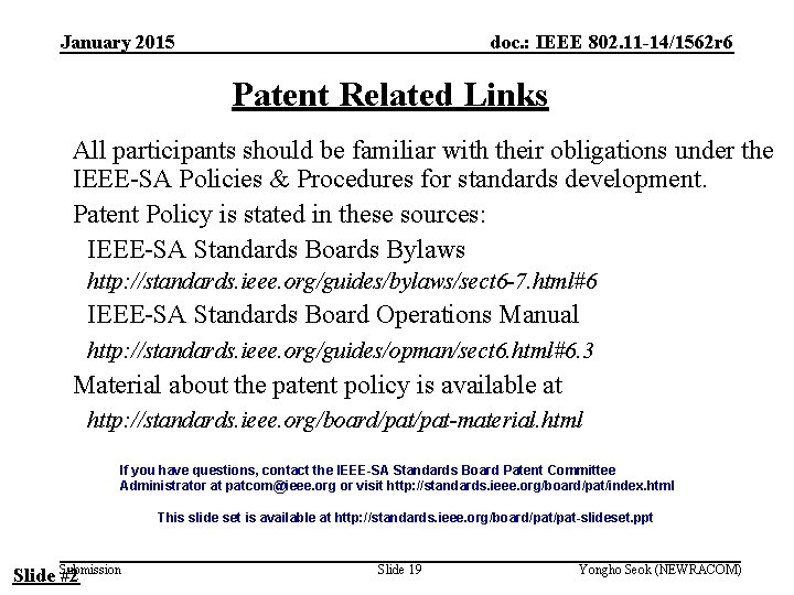 January 2015 doc. : IEEE 802. 11 -14/1562 r 6 Patent Related Links All