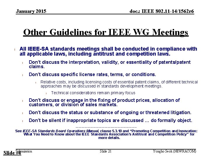 January 2015 doc. : IEEE 802. 11 -14/1562 r 6 Other Guidelines for IEEE