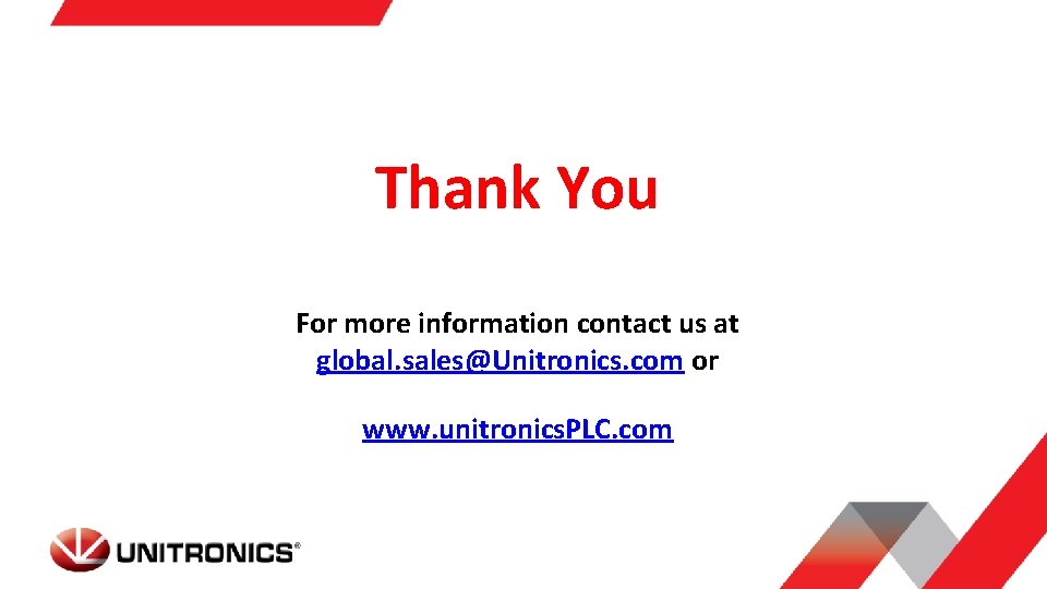 Thank You For more information contact us at global. sales@Unitronics. com or www. unitronics.