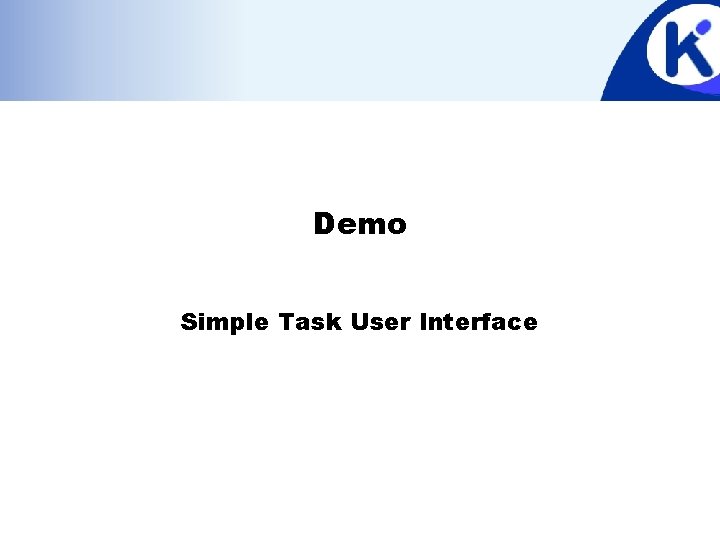 Demo Simple Task User Interface 