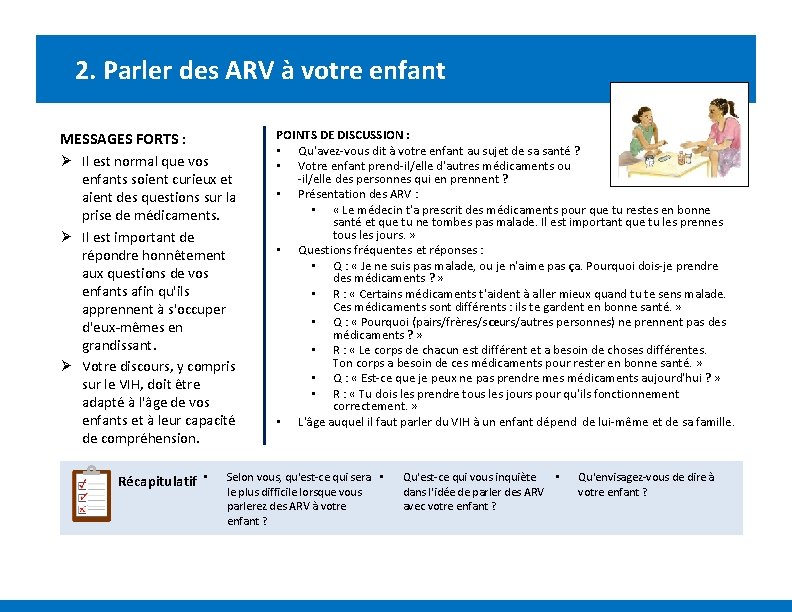 2. Parler des ARV à votre enfant MESSAGES FORTS : Ø Il est normal