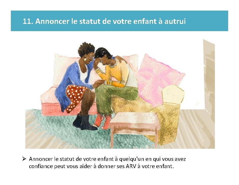 11. Annoncer le statut de votre enfant à autrui Ø Annoncer le statut de 11. Annoncer le statut de votre enfant à autrui Ø Annoncer le statut de