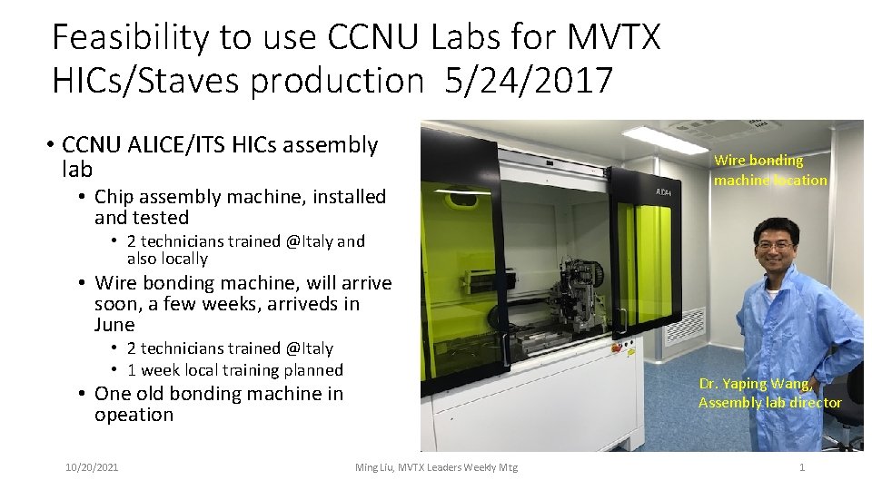 Feasibility to use CCNU Labs for MVTX HICs/Staves production 5/24/2017 • CCNU ALICE/ITS HICs