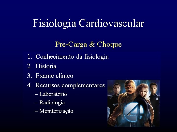 Fisiologia Cardiovascular Pre-Carga & Choque 
