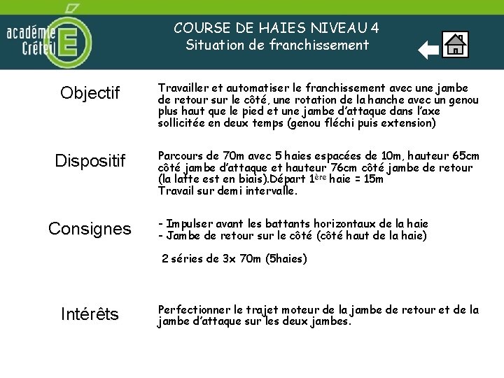 COURSE DE HAIES NIVEAU 4 Situation de franchissement Objectif Travailler et automatiser le franchissement