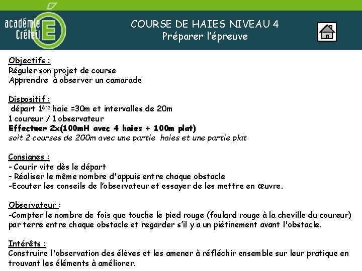 COURSE DE HAIES NIVEAU 4 Préparer l’épreuve Objectifs : Réguler son projet de course