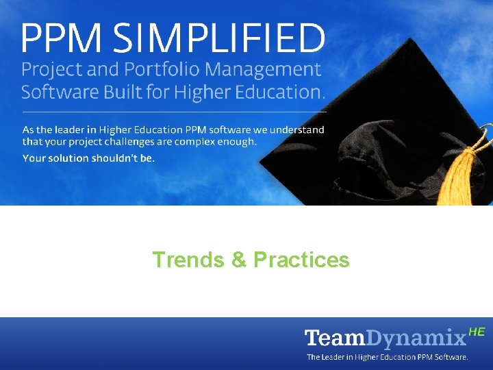 Team. Dynamix Overview Team. Dynamix provide Higher Education specific Project and Portfolio Management solutions