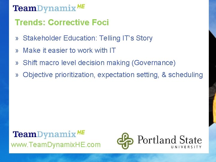 Trends: Corrective Foci » Stakeholder Education: Telling IT’s Story » Make it easier to