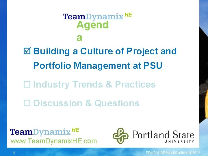 Agend a Building a Culture of Project and Portfolio Management at PSU Industry Trends