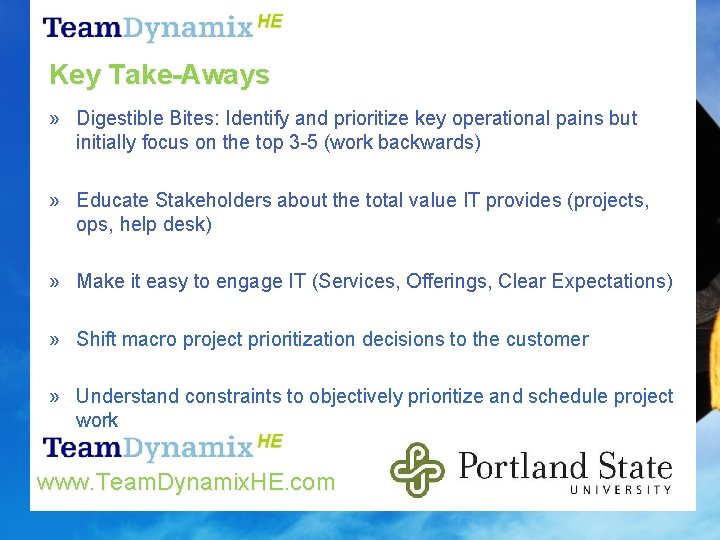 Key Take-Aways » Digestible Bites: Identify and prioritize key operational pains but initially focus
