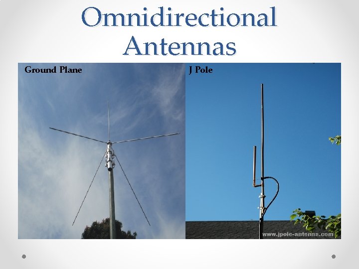 Omnidirectional Antennas Ground Plane J Pole 