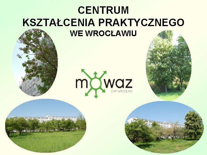 CENTRUM KSZTAŁCENIA PRAKTYCZNEGO WE WROCŁAWIU 