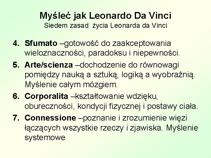 Myśleć jak Leonardo Da Vinci Siedem zasad życia Leonarda da Vinci 4. Sfumato –gotowość