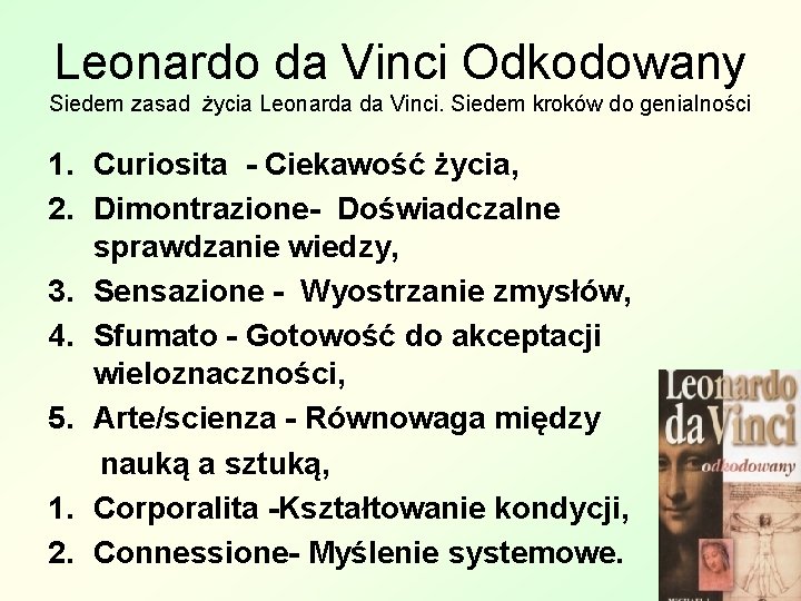 Leonardo da Vinci Odkodowany Siedem zasad życia Leonarda da Vinci. Siedem kroków do genialności
