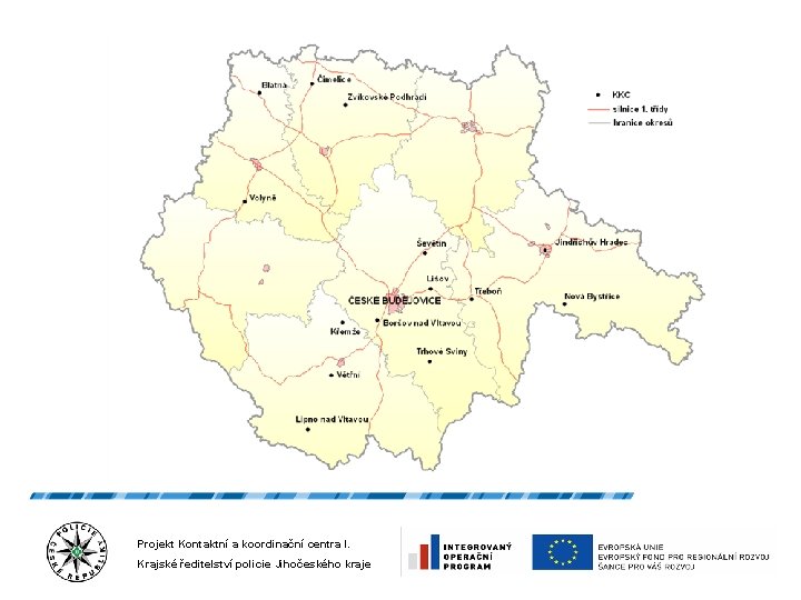 Projekt Kontaktní a koordinační centra I. Krajské ředitelství policie Jihočeského kraje 