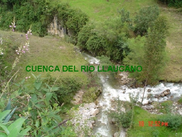 CUENCA DEL RIO LLAUCANO 