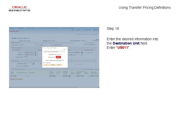 Using Transfer Pricing Definitions Step 18 Enter the desired information into the Destination Unit