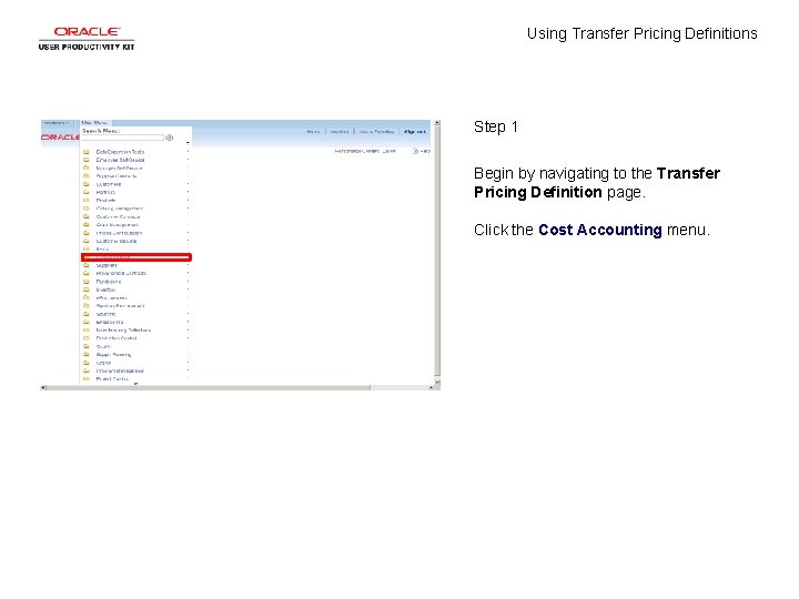 Using Transfer Pricing Definitions Step 1 Begin by navigating to the Transfer Pricing Definition